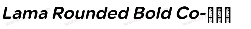 Lama Rounded Bold Co字体转换 Lama Rounded Bold Co字体转换